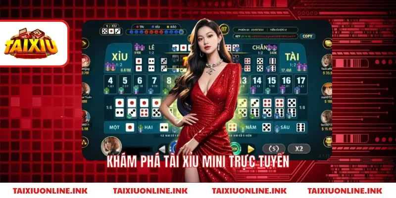 Khám phá tài xỉu mini trực tuyến