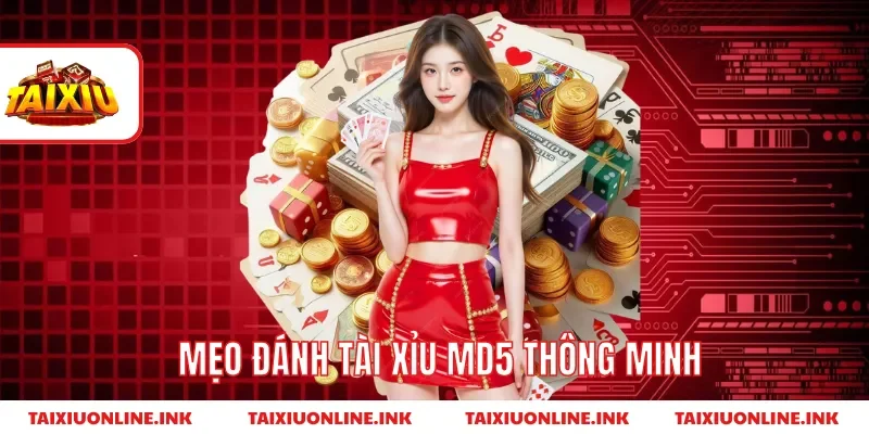 Mẹo đánh tài xỉu md5 thông minh